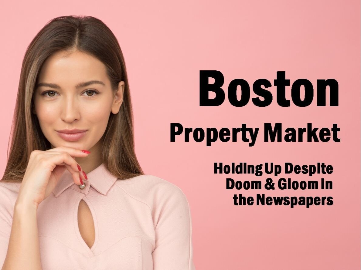 Boston Property Market Holding Up Despite Doom and Gloom in the Newspapers